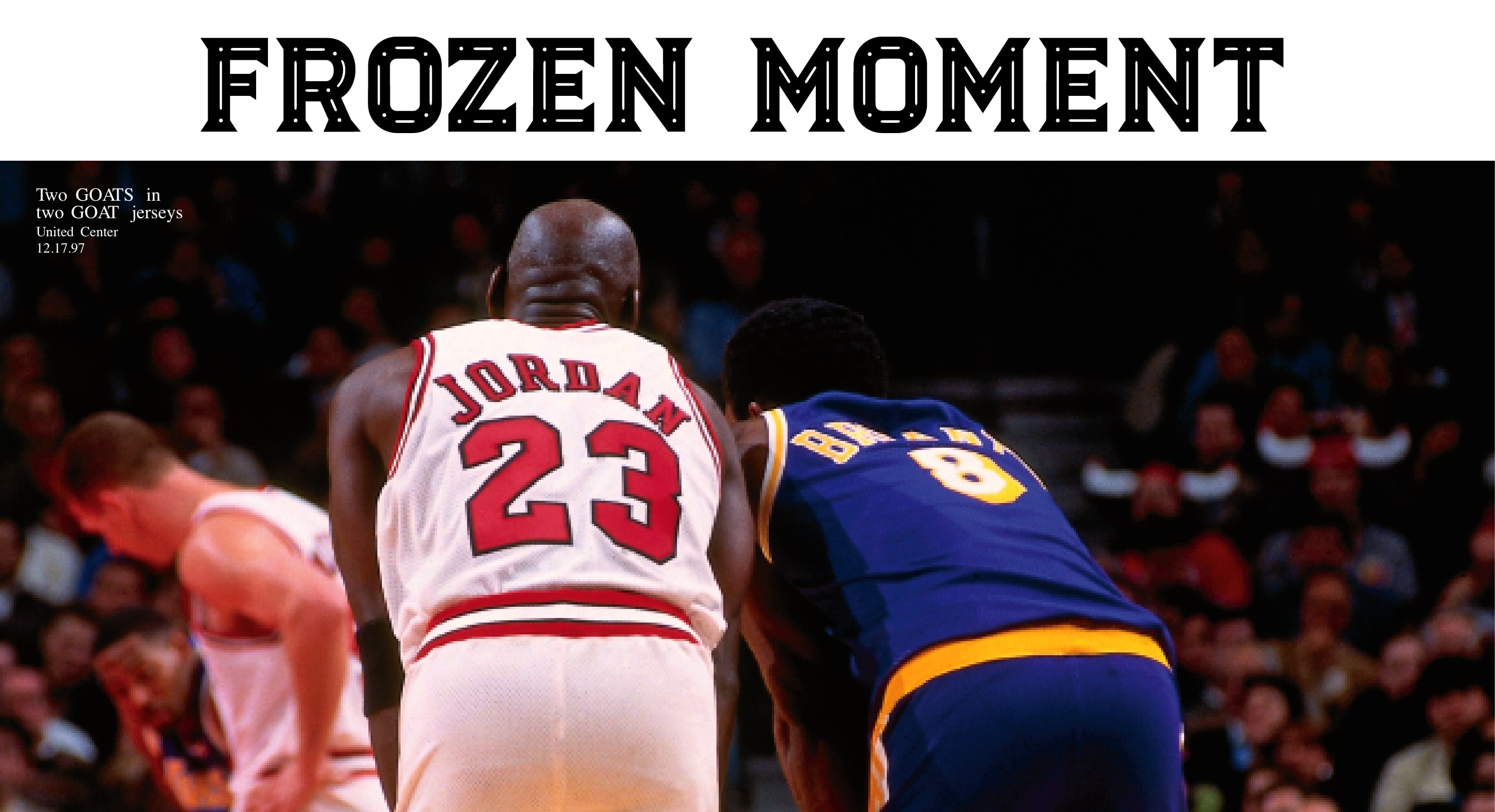 frozen moment - image of Jordan and Bryant